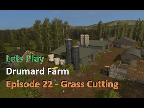 Lets Play Farming Simulator 17 Series 3 Drumard Farm Episode 22 - Grass Cutting