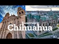 Recorrido por Chihuahua