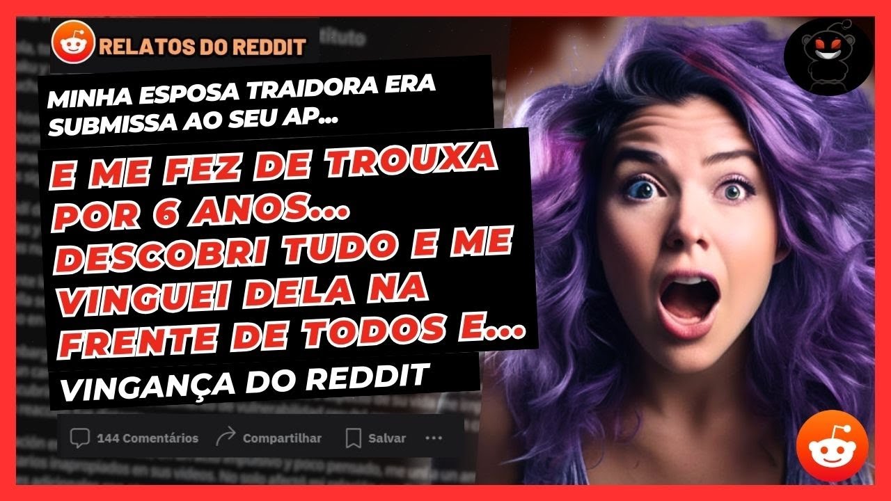 Minha Esposa Traidora Era Submissa Ao Seu AP e Me Fez De Trouxa Por Anos Mas eu.. Vingança Do Reddit