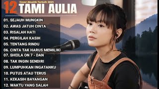 Download lagu Tami Aulia Full Album - Sejauh Mungkin | Lagu Galau Viral Tiktok 2025 mp3 Download lagu Tami Aulia Full Album - Sejauh Mungkin | Lagu Galau Viral Tiktok 2025 mp3