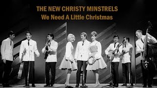 The New Christy Minstrels  "We Need A Little Christmas"