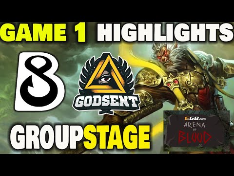 B8 Vs Godsent Game 1 Highlights EGB.Com Arena of Blood Group Stage