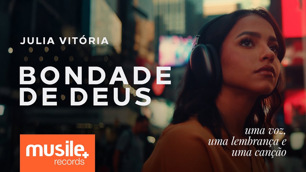 Julia Vitoria - Bondade de Deus (Goodness Of God) - Acústico | Clipe Oficial