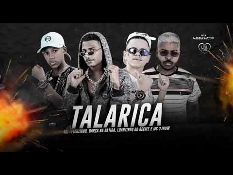 BARCA NA BATIDA, LUANZINHO DO RECIFE Feat MC TETEUZINHO E MC 2JHOW - TALARICA (Brega Funk)