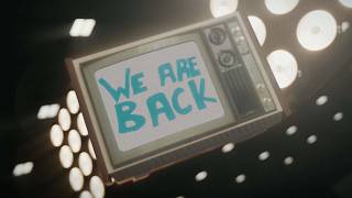 WE ARE BACK.