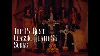 Top 15 Classics Death SS Songs
