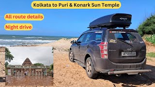 EP1 || Kolkata to Puri || Full route details || Konark Sun Temple || Night Drive ||