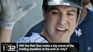 Globe 10.0: Will the Sox make a big move at the trading deadline