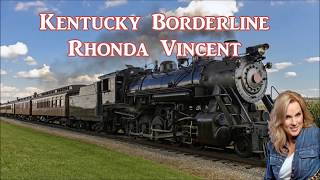 Kentucky Borderline Rhonda Vincent with Lyrics