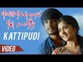 Kattipudi Video Song Engu Sendrai Ennuire Tamil Movie Tharun Rabiya Ananya