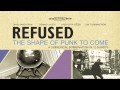 Refused - "Worms Of The Senses / Faculties Of ...