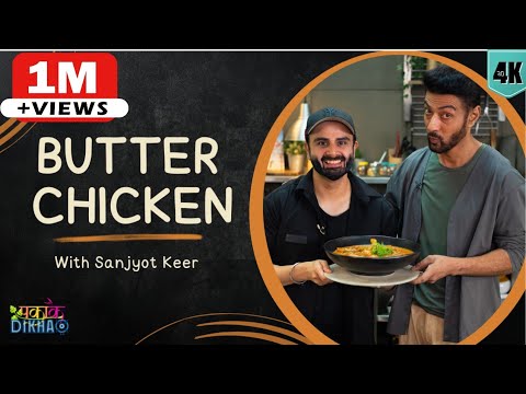 Butter Chicken with Chef Sanjyot Keer