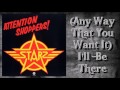 Starz - (Any Way That You Want) It I'll Be There