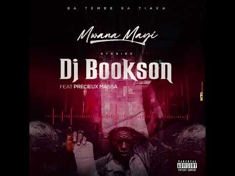 Dj Bookson - Mwana Mayi Feat Précieux Massa (official audio)