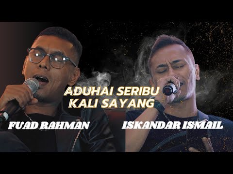 Aduhai seribu kali sayang cover by Iskandar Ismail and Fuad Rahman