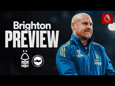 Sean Dyche Preview 🗣️ | Nottingham Forest vs Brighton & Hove Albion | Premier League