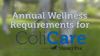 Annual Wellness Requirements for ColiCare | Now up to $15,000 in reimbursement!