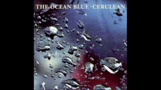 The Ocean Blue - Ballerina Out of Control