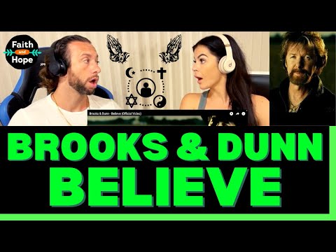 First Time Hearing Brooks & Dunn - I Believe Reaction -  A WONDERFUL STORY WITH A BEAUTIFUL MESSAGE!