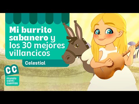 Mi Burrito Sabanero Y Los 30 Mejores Éxitos De Navidad - Mundo Canticuentos