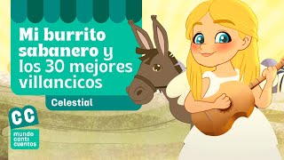 Mi Burrito Sabanero Y Los 30 Mejores Éxitos De Navidad - Mundo Canticuentos