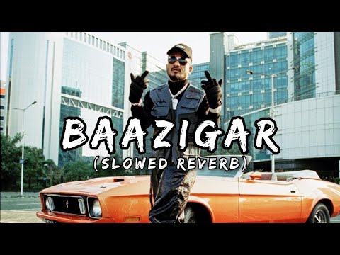 DIVINE - Baazigar (slowed reverb) || feat. Armani White | Prod. by 2am Indian Lofi