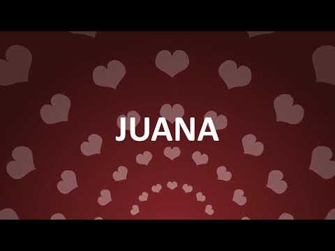 HAPPY BIRTHDAY JUANA