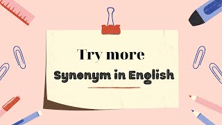 Try more synonym in English