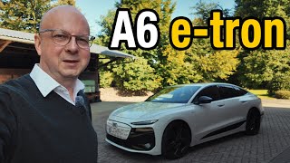 Audi A6 e-tron – Meine ehrlichen Erfahrungen nach 1000 km – Der große Performanc