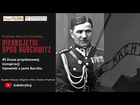 Story #5: The Soul of the Camp Underground: The Story of Jan Barcik