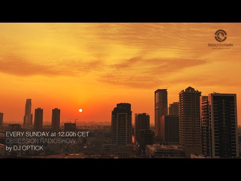 Dj Optick - Obsession - Ibiza Global Radio - 12.03.2023 MORNING MIX