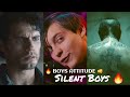 Top 5 Silent Boys Attitude Status Silent But Violent Boys Best Boys Attitude WhatsApp Status