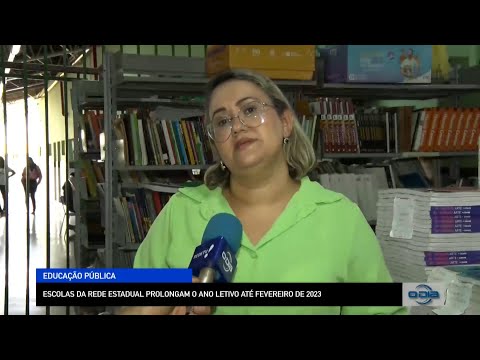 Escolas da Rede Estadual prolongam o ano letivo até Fevereiro de 2023 04 11 2022