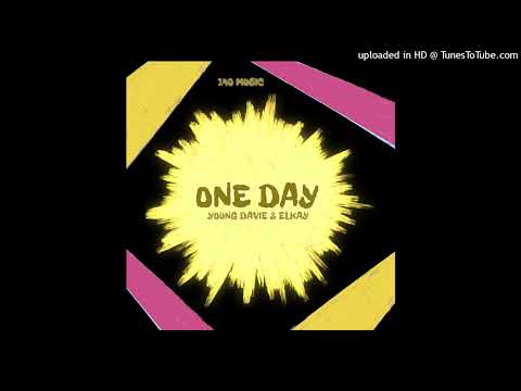 Young Davie & ELkay - One Day (Audio)