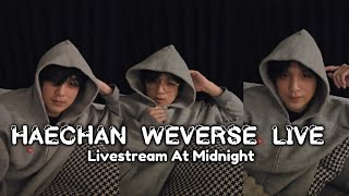 Download lagu HAECHAN WEVERSE LIVE AT MIDNIGHT mp3