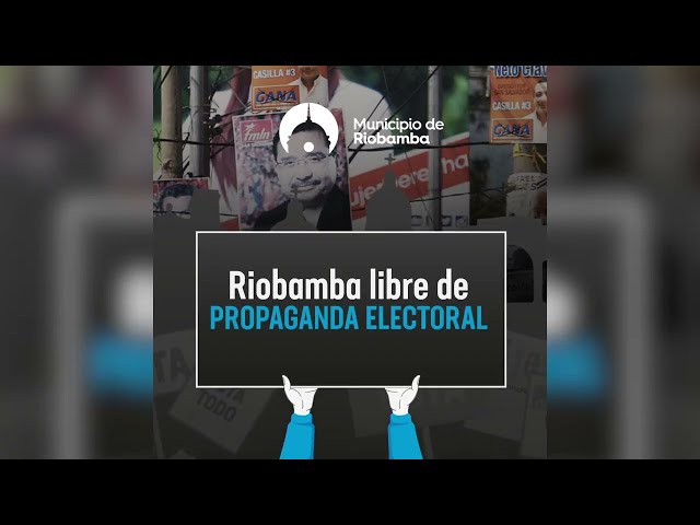 MUNICIPIO RIOBAMBA PROPAGANDA ELECTORAL 20220103