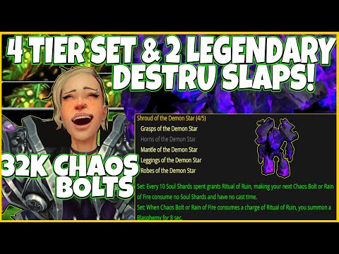 5% Buff - 4 Tier Set & 2 Legendary Destruction Warlock Slaps! 32.5k Chaos Bolts Flying  Non-Stop