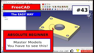 FreeCAD for beginners #43 Master Models - You should be using these.