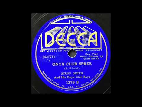 Onyx Club Spree - Stuff Smith and His Onyx Club Boys - 1937 - HQ Sound