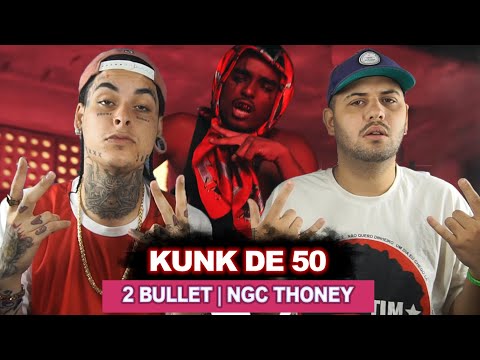 2 BULLET | NGC Thoney - Kunk de 50 ( Clipe Oficial ) | REACT / ANÁLISE VERSATIL