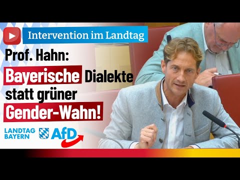 Prof. Hahn: Bayerische Dialekte statt grüner Gender-Wahn!