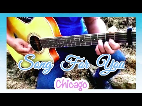SONG FOR YOU - Chicago | Acoustic Guitar Cover