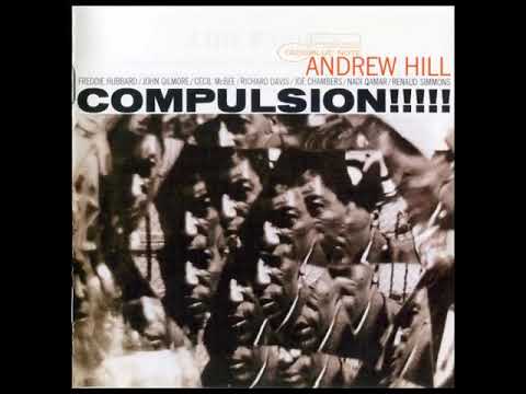 Andrew Hill-Compulsion!!!! (Full Album)