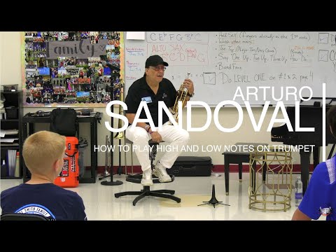 Arturo Sandoval | How To Play High and Low Trumpet Notes