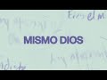 Mismo Dios (Same God)