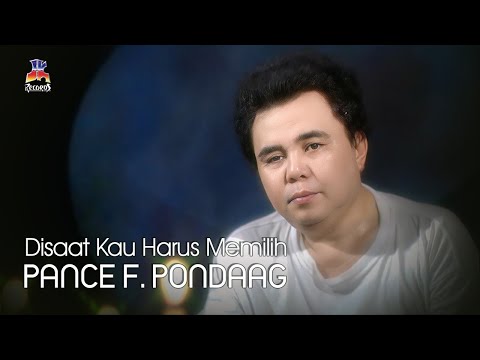 Pance F. Pondaag - Disaat Kau Harus Memilih (Official Music Video)