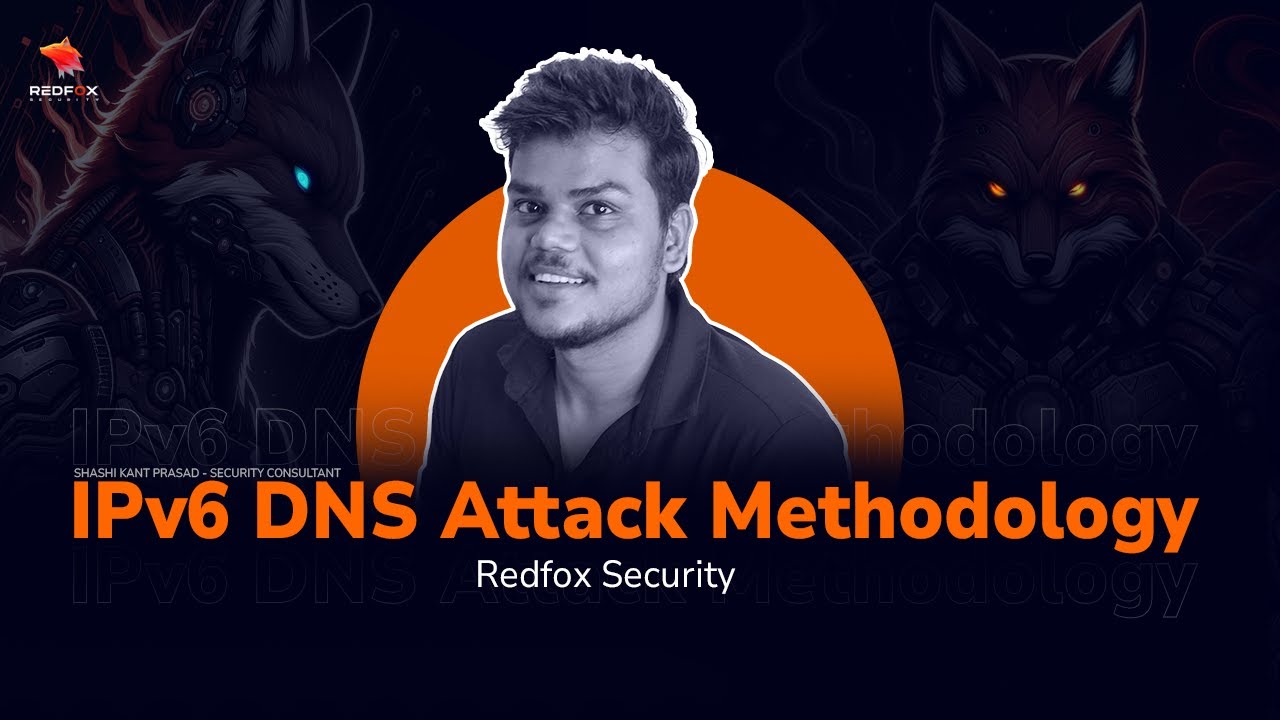 IPv6 DNS Attack Methodology | Redfox Security