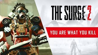 The Surge 2 - You Are What You Kill Trailer