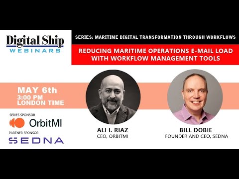 Reducing maritime operations e-mail load with workflow management tools | OrbitMI and Sedna