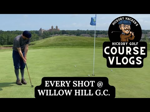Playing Hickory Golf at the Scottish-Style Willow Hill Golf Course - Course Vlog #15